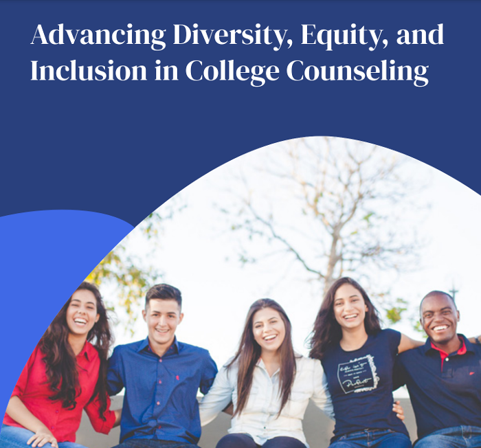 Advancing Diversity, Equity, and Inclusion in College Counseling Advancing Diversity, Equity, and Inclusion in College Counseling